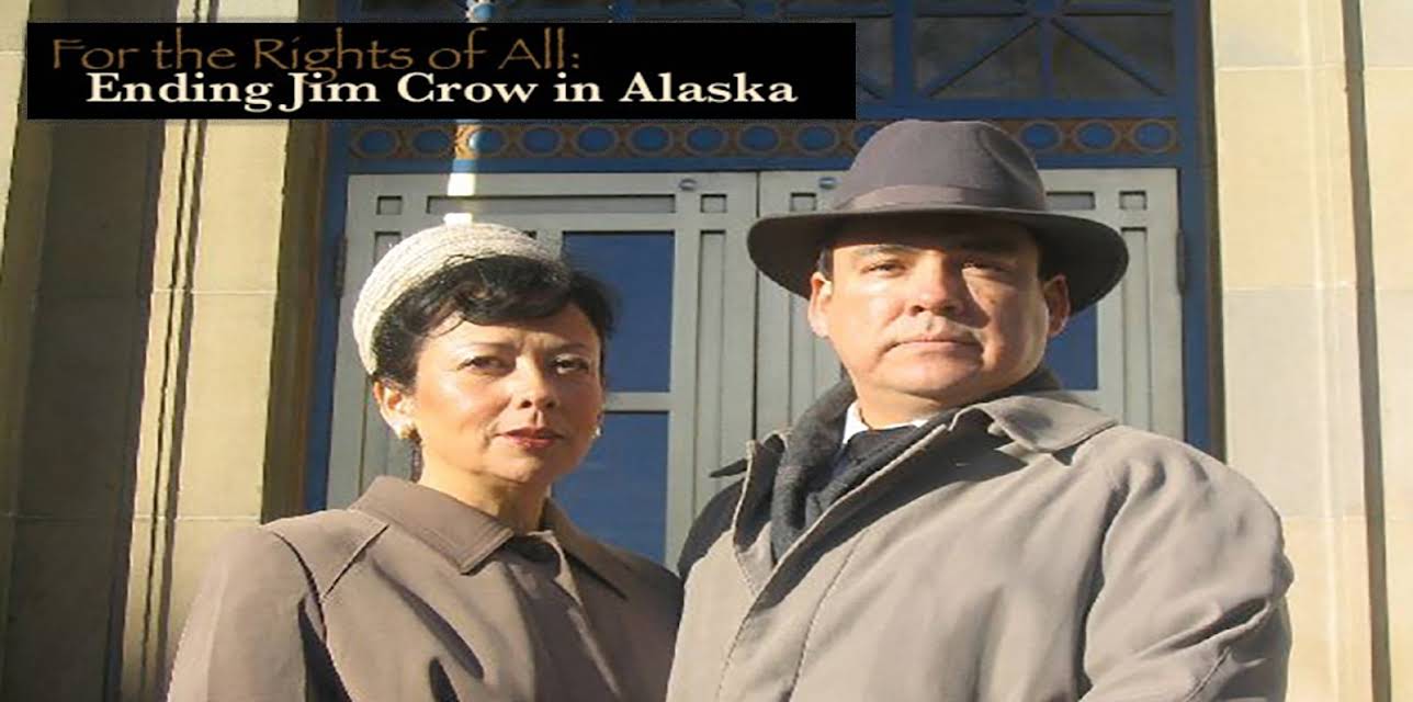 For the Rights of All: Ending Jim Crow in Alaska (2009)
