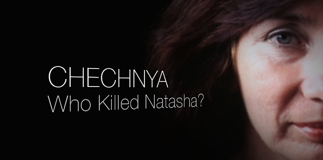 Chechnya: Who Killed Natasha? (English Subtitled) (2010)