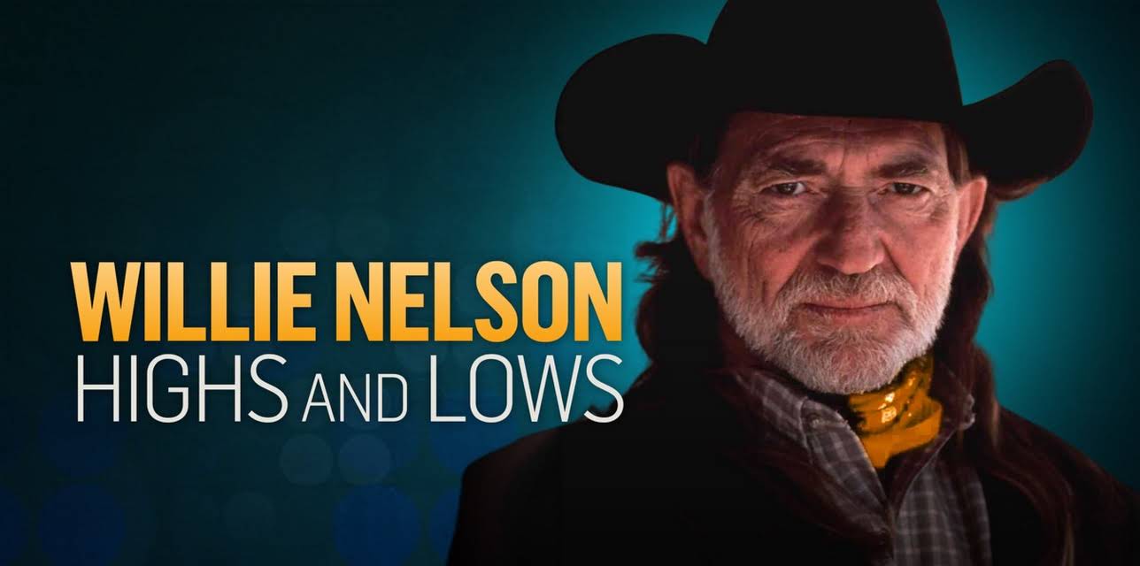 Willie Nelson: Highs and Lows