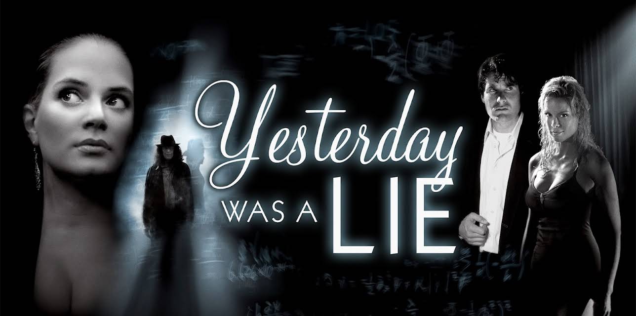 Yesterday Was a Lie (2009)
