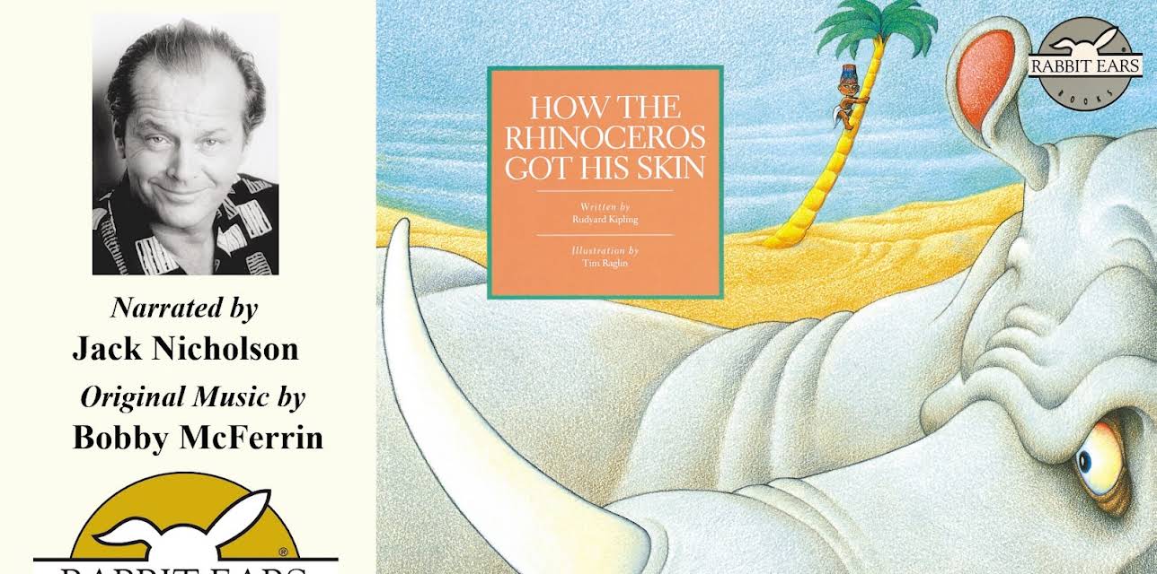 How the Rhino Got His Skin/How the Camel Got His Hump, Told by Jack Nicholson; Music-Bobby McFerrin