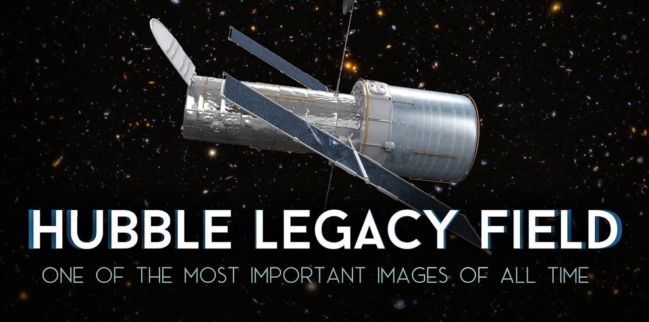 Hubble Legacy Field One of the Most Important Images of All Time (2026)