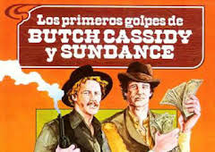 Los primeros golpes de Butch Cassidy y Sundance