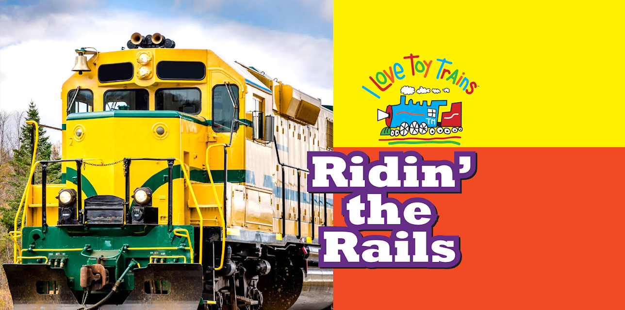 I Love Toy Trains - Ridin' the Rails