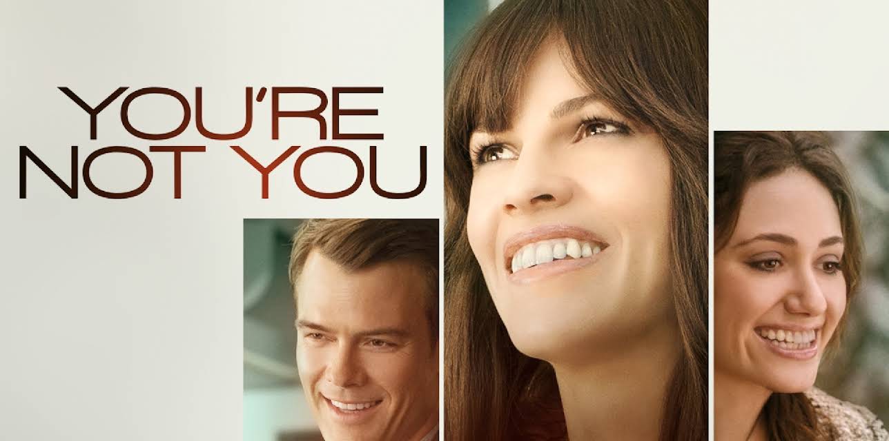 You're Not You (2014)