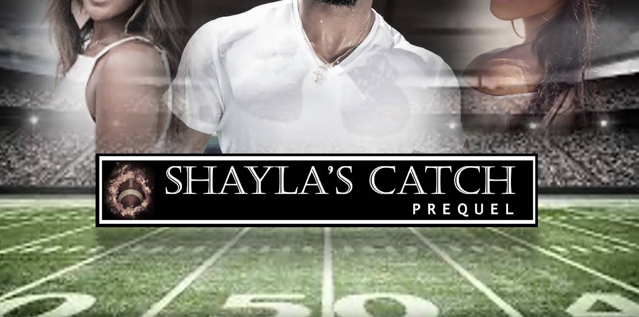 Shayla's Catch Prequel