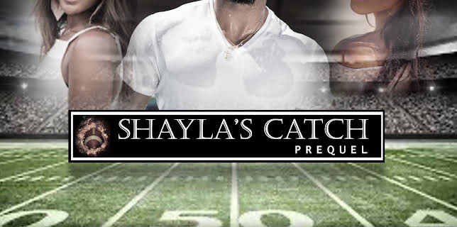 Shayla's Catch Prequel