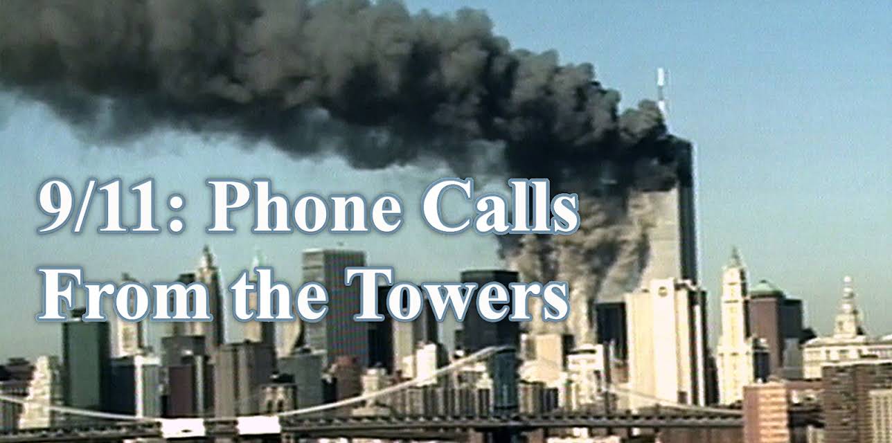 9/11 Phone Calls from the Towers (2009)