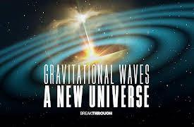 Breakthrough: Gravitational Waves: A New Universe