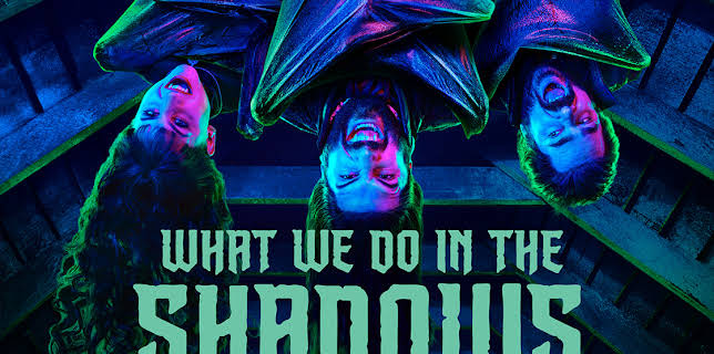 What We Do in the Shadows