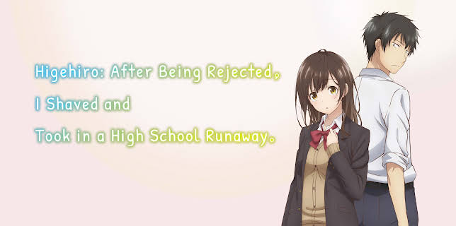 Higehiro: After Being Rejected, I Shaved and Took in a High School Runaway