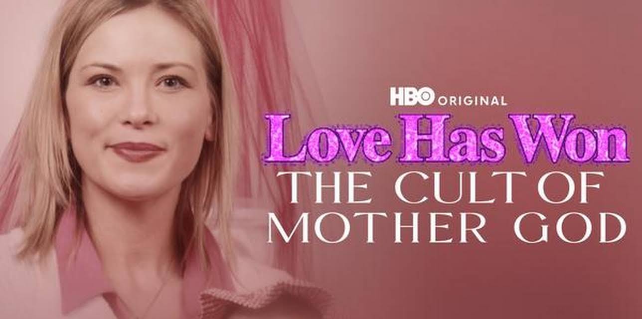 Love Has Won: The Cult Of Mother God