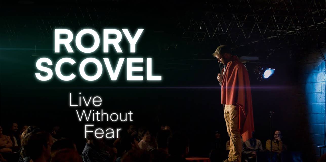 Rory Scovel: Live Without Fear (2021)