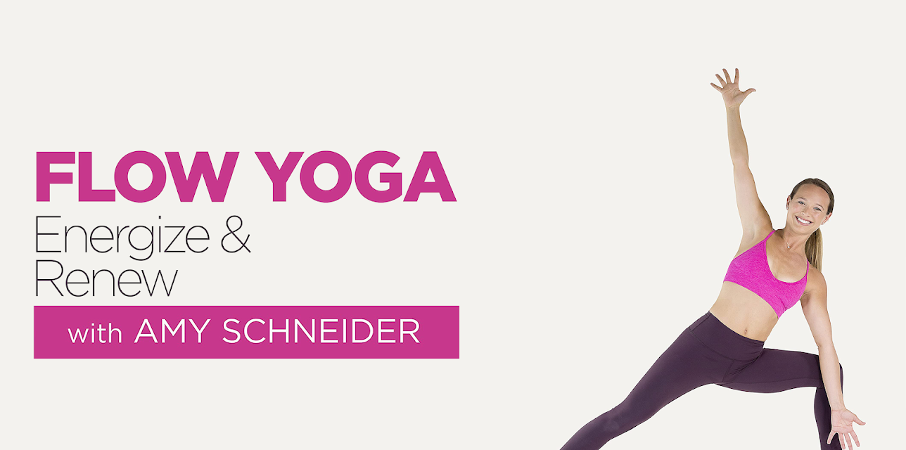 Flow Yoga: Energize And Renew with Amy Schneider - Practice 2 (2020)