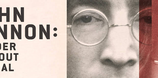 John Lennon: Murder Without A Trial