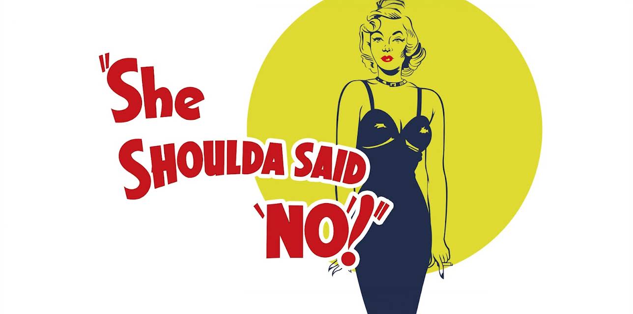She Shoulda Said "No" (1949)