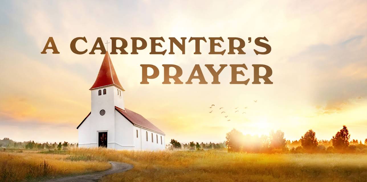 A Carpenters Prayer (2024)