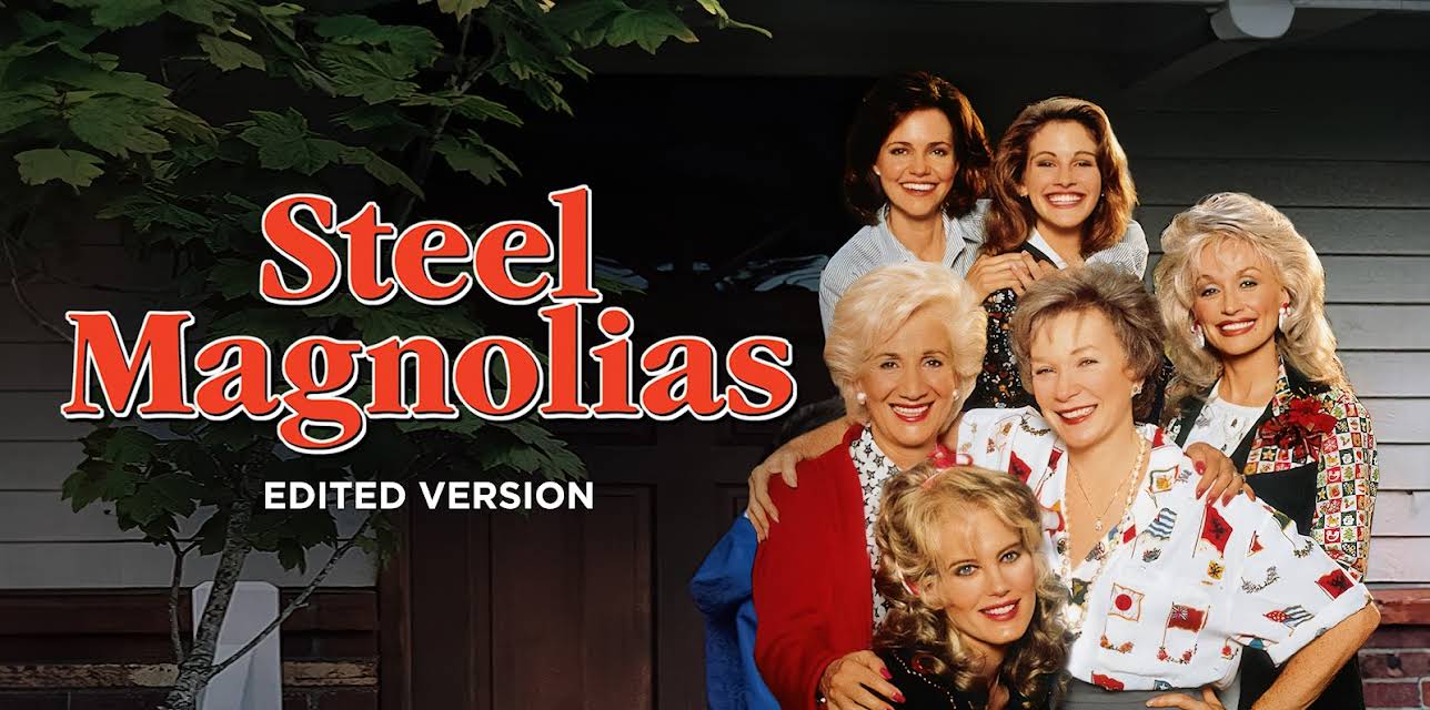 Steel Magnolias (Edited Version) (1989)