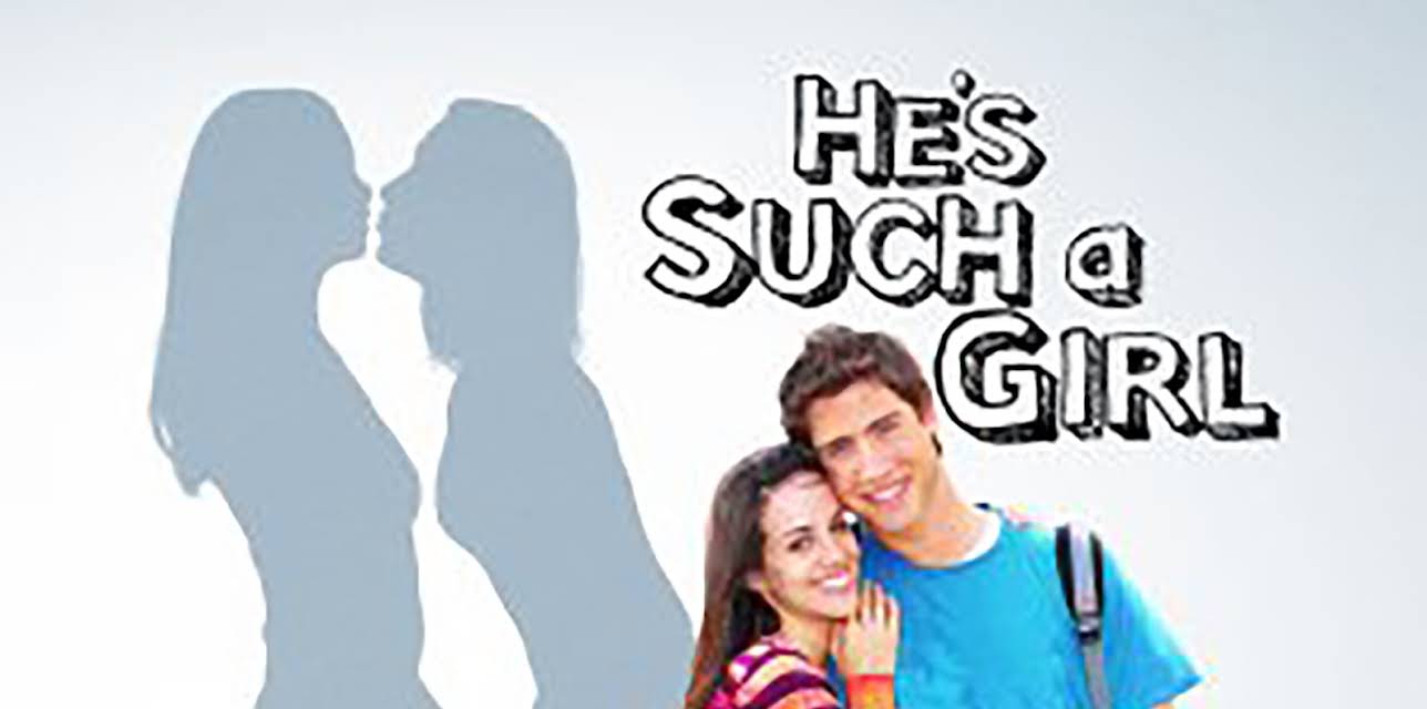 He's Such a Girl (2009)