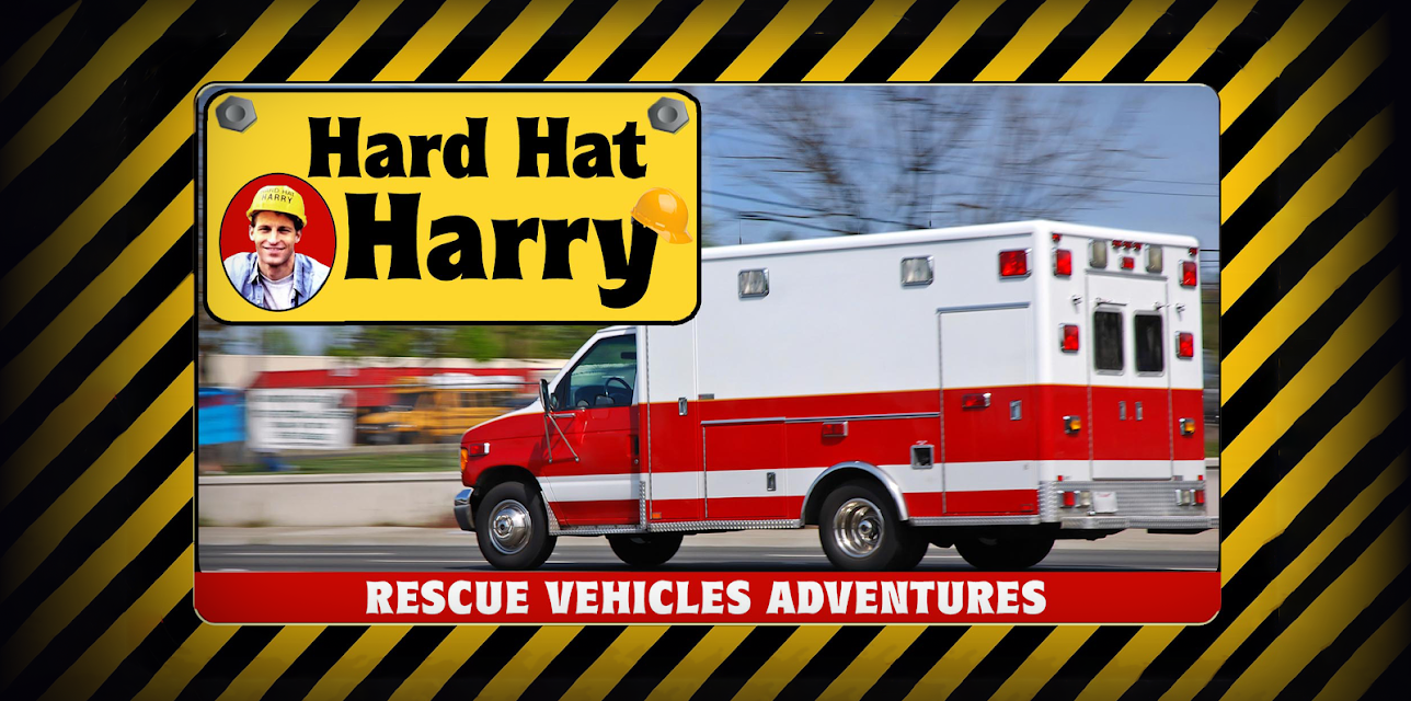 Hard Hat Harry: Rescue Vehicles Adventures