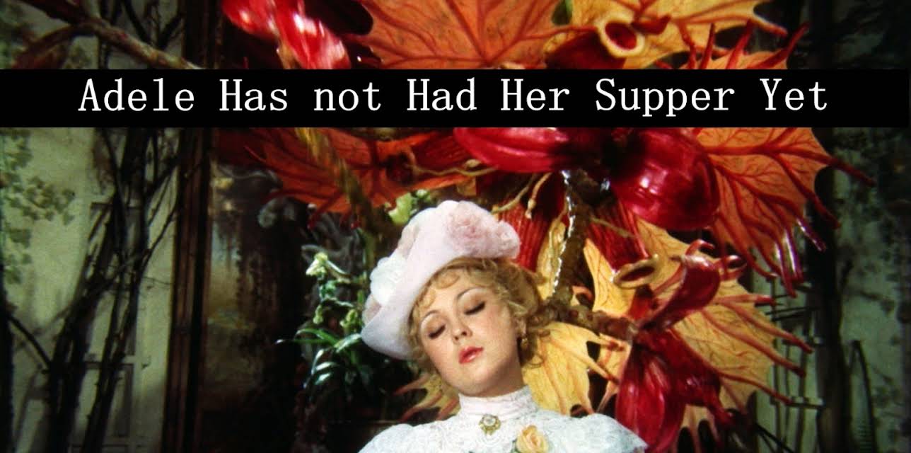 Adela Has Not Had Supper Yet (2015)