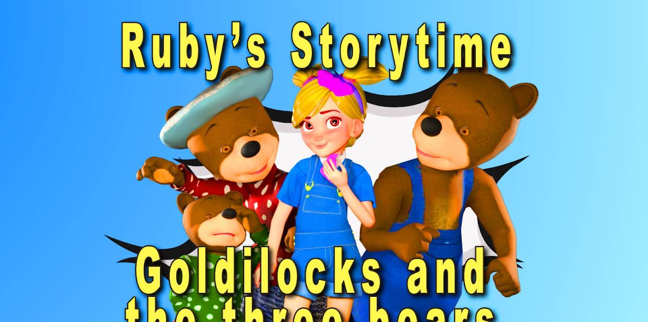 Goldilocks and the Three Bears Fairytale, Ruby's Storytime (2020)