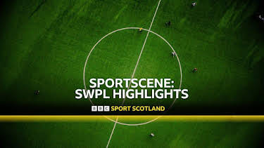 12:00 AM: Sportscene: Scottish Women's Premier League | BBC One Scotland | 4/7 2026
