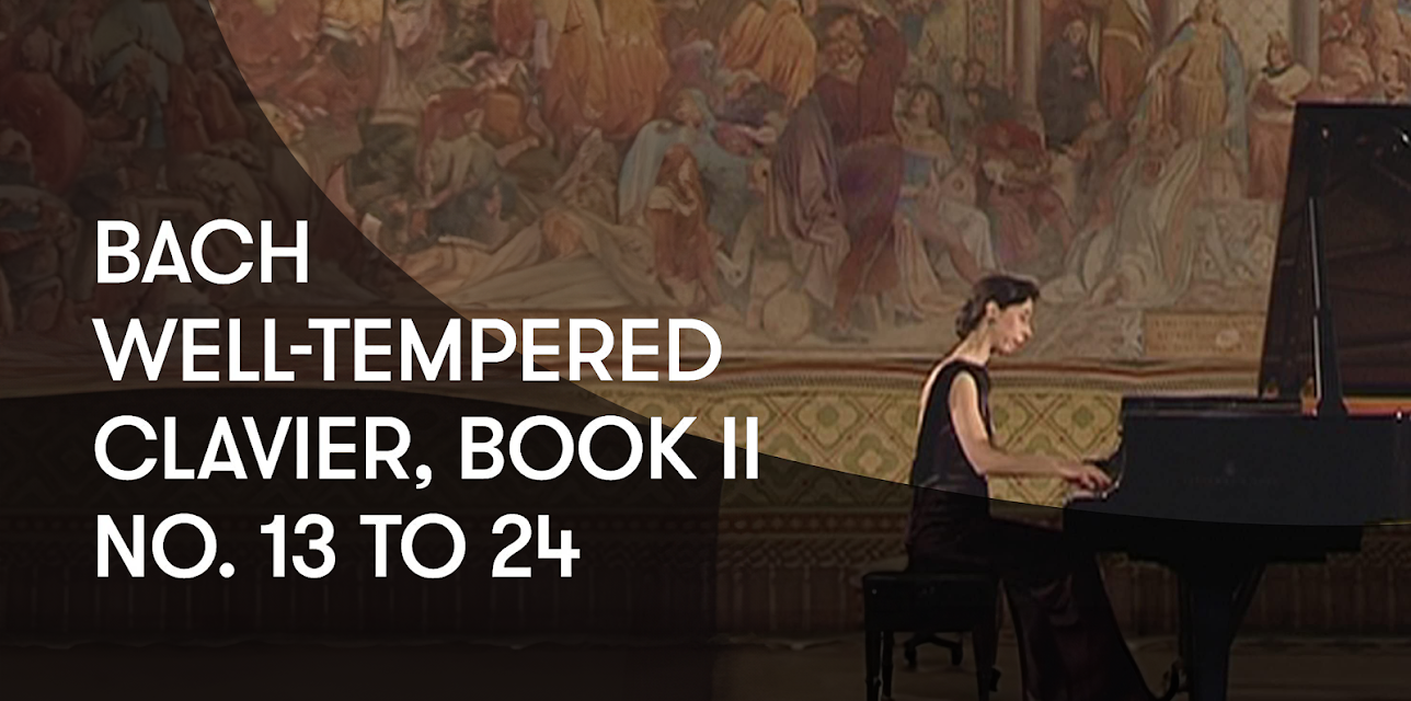 Bach - Well-Tempered Clavier, Book II No. 13 to 24 (2000)