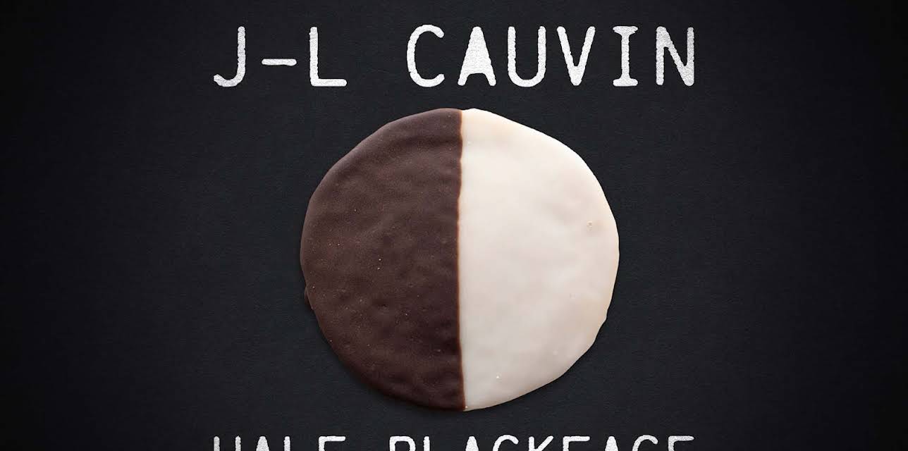J-L Cauvin: Half-Blackface (2024)