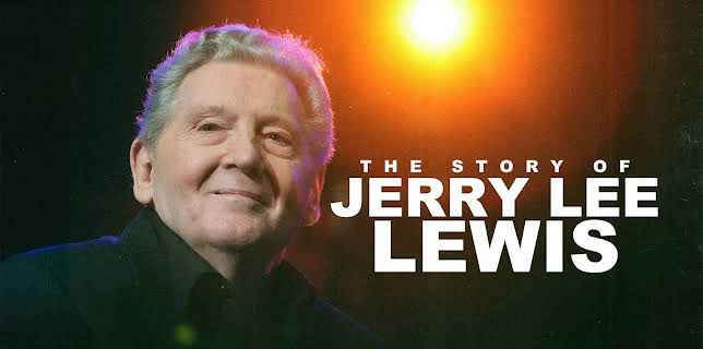 The Story of Jerry Lee Lewis (2024)