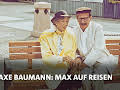 Maxe Baumann: Max auf Reisen
