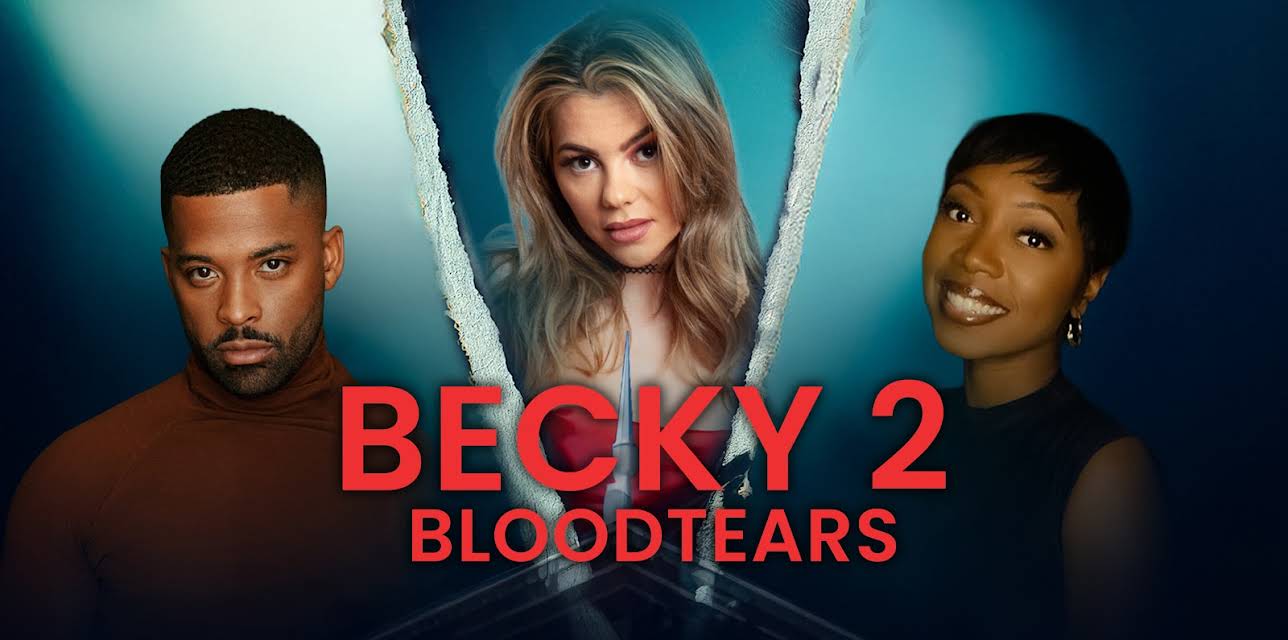 Becky 2: Bloodtears (2025)