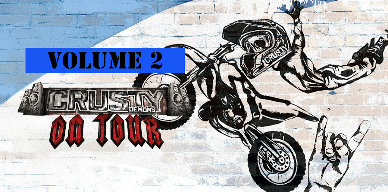 Crusty Demons On Tour: Volume 2 (2014)