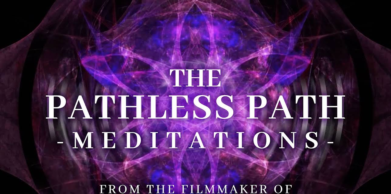 The Pathless Path Meditations