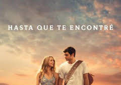 Hasta que te encontré
