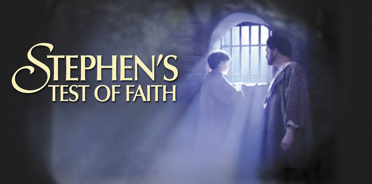 Stephen's Test of Faith (2003)