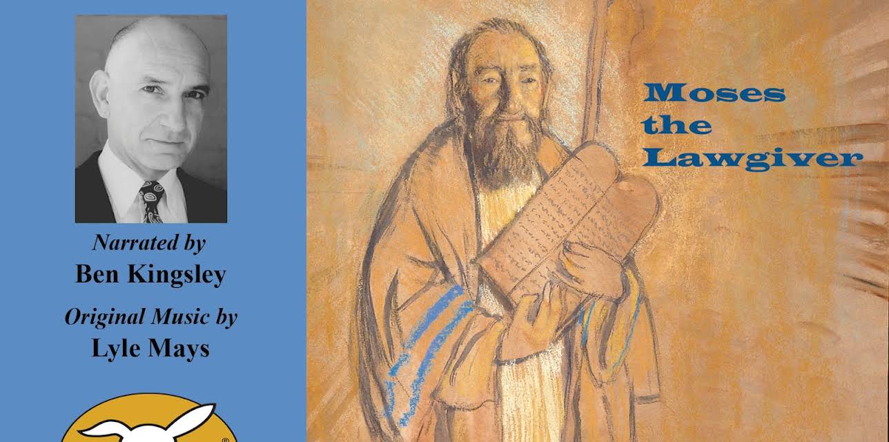 Moses the Lawgiver, Told by Ben Kingsley with Music by Lyle Mays
