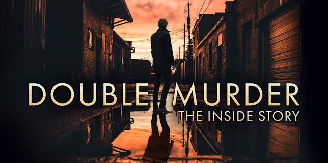 Double Murder The Inside Story (2022)