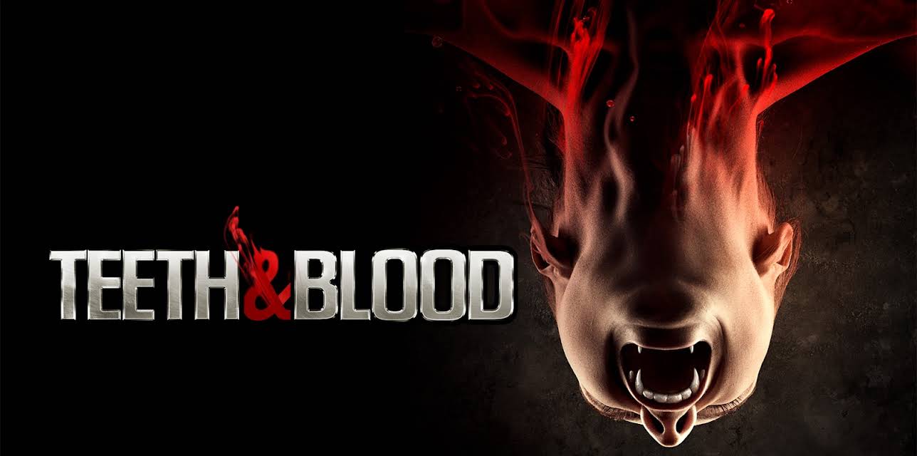 Teeth and Blood (2015)