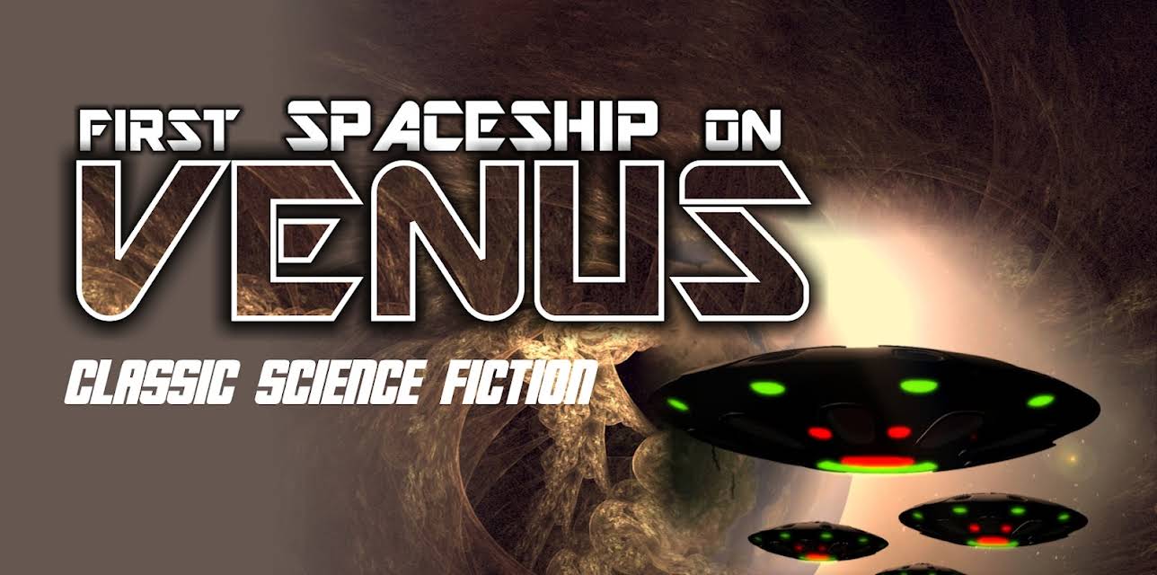 First Spaceship on Venus: Classic Science Fiction (1962)