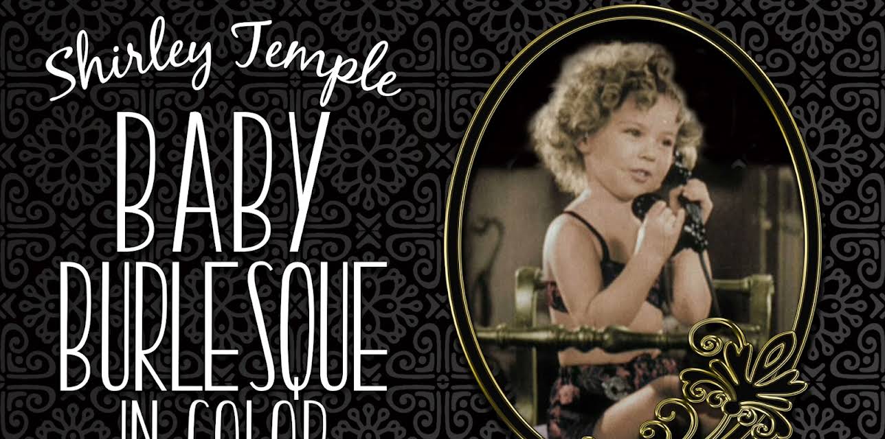 Shirley Temple Baby Burlesque (in Color)