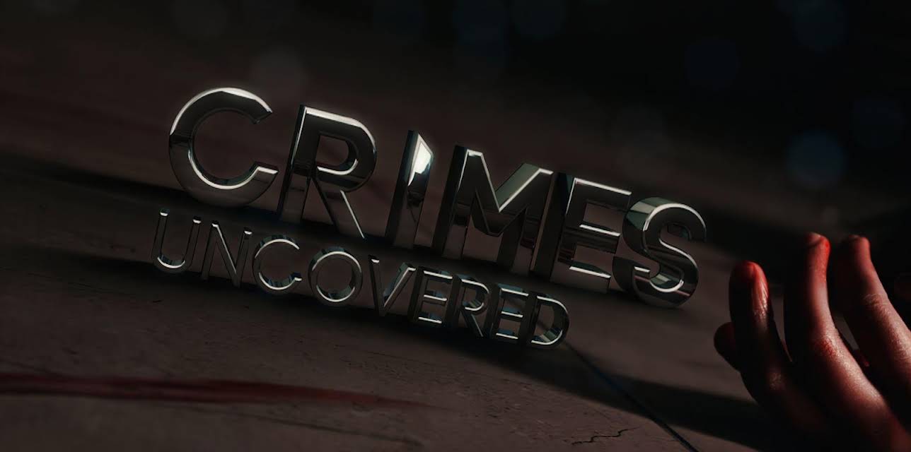 Crimes Uncovered