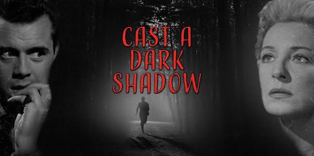Cast A Dark Shadow (1957)