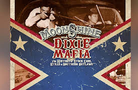 Moonshine and the Dixie Mafia: The Moonshine and Bourbon Capital of the World