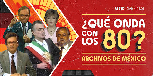 ¿Qué onda con los 80? Archivos de México season-1