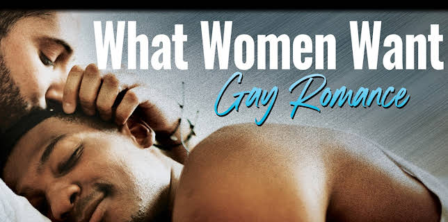 What Women Want: Gay Romance (2020)