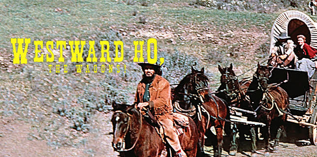 Westward Ho The Wagons! (1956)