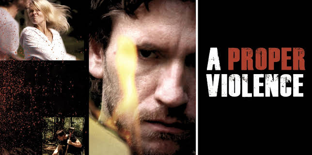 A Proper Violence (2011)