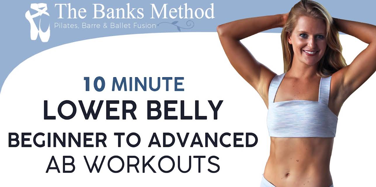 10 Minute Lower Belly Beginner to Advanced Ab Workouts | The Banks Method