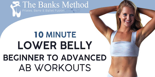 10 Minute Lower Belly Beginner to Advanced Ab Workouts | The Banks Method